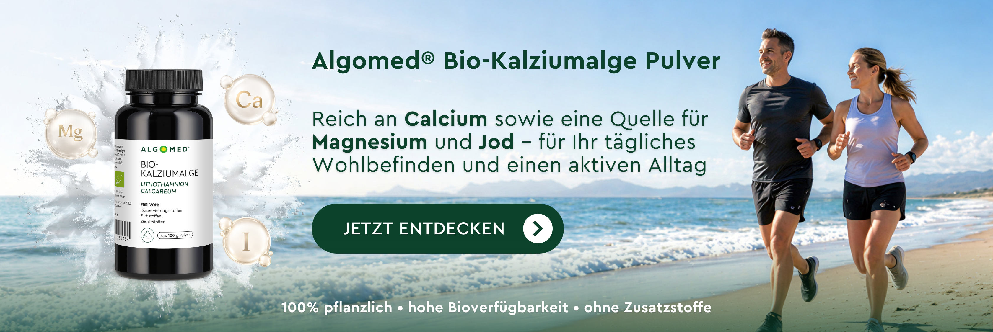 Neu: BIO-Kalziumalge 100g von Algomed. Reich an Calcium sowie eine Quelle für Magnesium und Jod - für Ihr tägliches Wohlbefinden und einen aktiven Alltag.